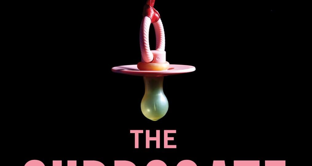 The Surrogate Mother: An addictive psychological thriller